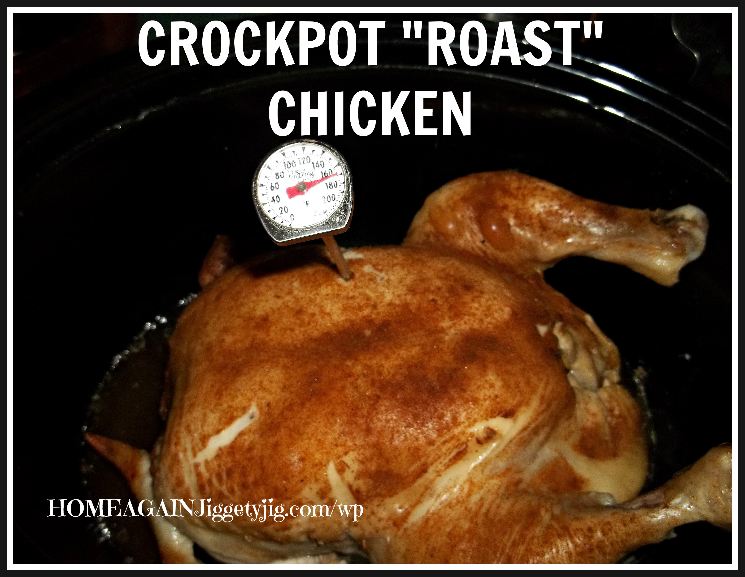 CROCKPOT “ROASTED CHICKEN”