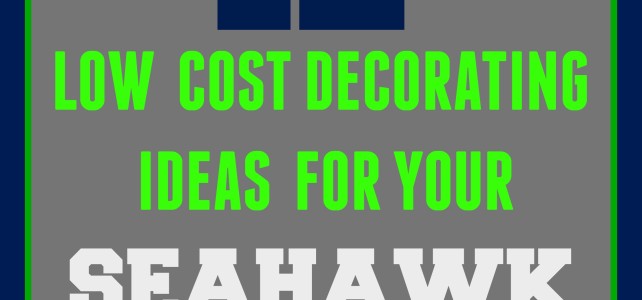 12 DECORATING IDEAS FOR YOUR BIG SEAHAWK FOOTBALL PARTY